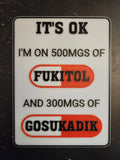 It's OK Sign – Funny Adult Humor Decor
